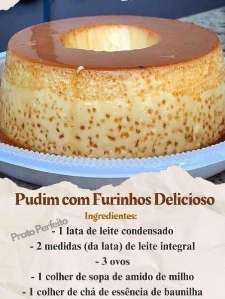 Pudim com Furinhos Delicioso e Bem Dourado pronto para servir